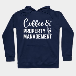 Funny Property Management Real Estate Manager Coffee Lover Hoodie